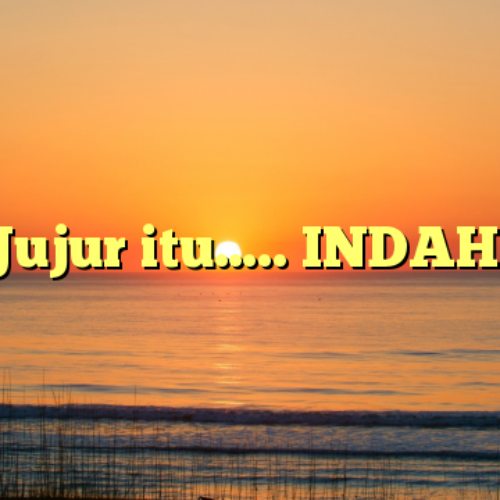 Jujur-itu-INDAH