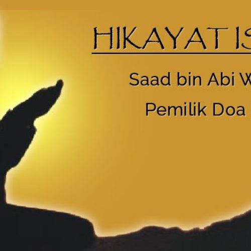 Rahasia Doa Sa’ad bin Abi Waqas Yang Mustajab