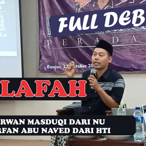 Halaqoh Peradaban Khilafah: Gus Irwan Vs Ust Irfan Abu Naveed