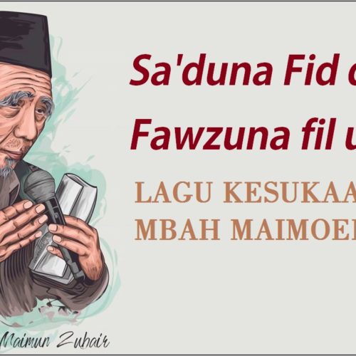 Sejarah Singkat Sa'duna Fiddunya dan Bukti Kekuatan Cinta