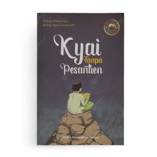 Kyai Tanpa Pesantren, Laku Sufi dalam Sebuah Karya Fiksi