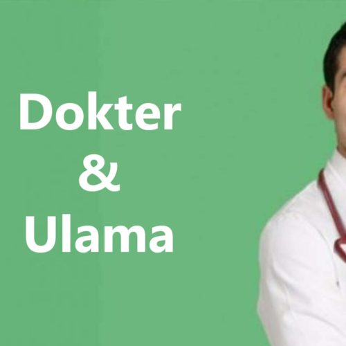 Ulama dan Dokter Jaga Nyawa Temanmu, Ikuti Ulama dan Dokter