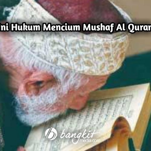 Ini Hukum Mencium Mushaf Al Quran Ini Hukum Mencium Mushaf Al Quran