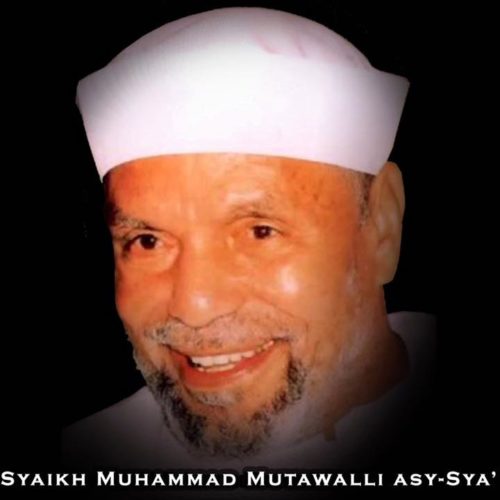 Karomah Syeikh Sya'rawy Mesir dan Detik-detik Jelang Wafatnya