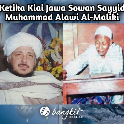 Ketika Kiai Jawa Sowan Sayyid Muhammad Alawi Al-Maliki, Makkah