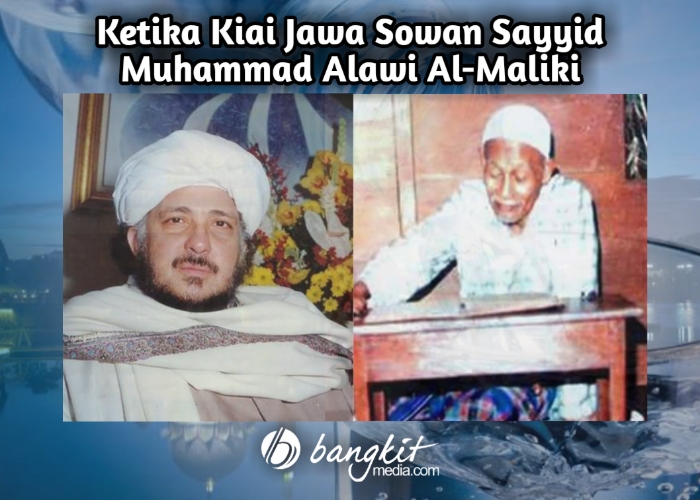 Ketika Kiai Jawa Sowan Sayyid Muhammad Alawi Al-Maliki, Makkah