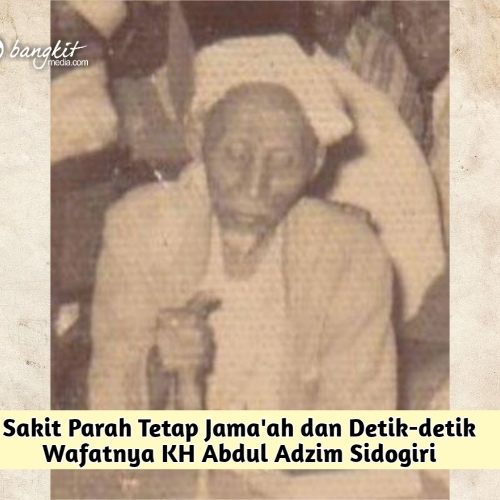 Sakit Parah Tetap Jama'ah, Kiai Abdul Adzim Sidogiri Wafat Jelang Shalat di Masjid