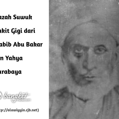 Ijazah Suwuk Sakit Gigi dari Habib Abu Bakar bin Yahya Surabaya