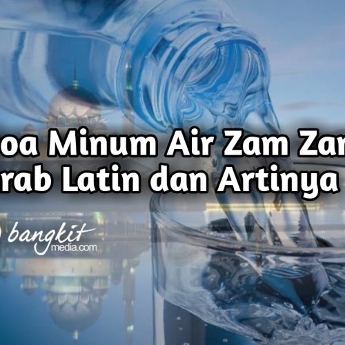 Doa Minum Air Zam Zam Arab Latin dan Artinya Doa Minum Air Zam Zam Arab Latin dan Artinya