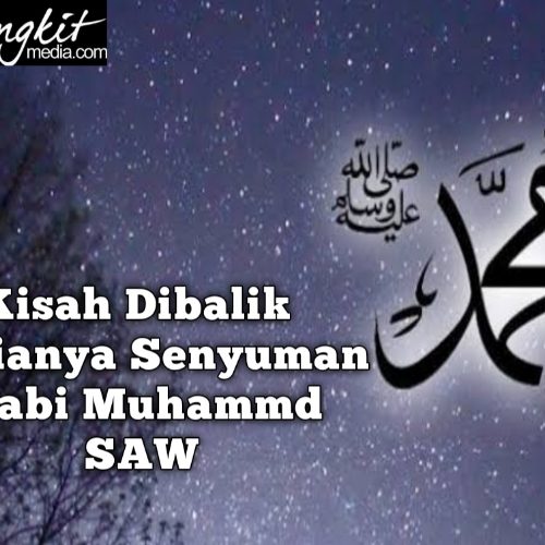 Kisah Dibalik Mulianya Senyuman Nabi Muhammad SAW
