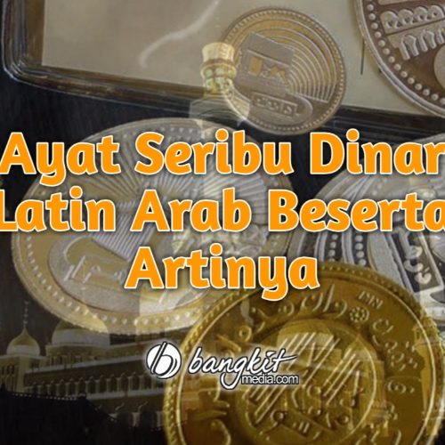 Ayat Seribu Dinar Latin Arab Beserta Artinya