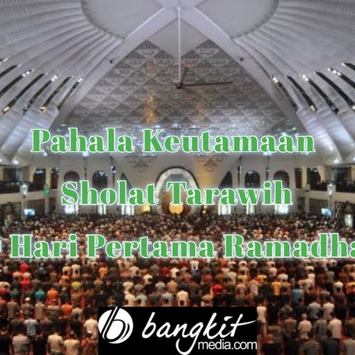 Pahala Keutamaan Sholat Tarawih 10 Hari Pertama Ramadhan Tahun 2020