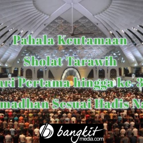 Pahala Keutamaan Sholat Tarawih Hari Pertama hingga ke-30 Ramadhan 2020 Sesuai Hadis Nabi