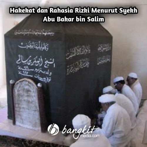 Hakekat dan Rahasia Rizki Menurut Syekh Abu Bakar bin Salim