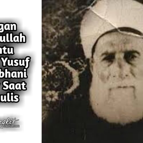Tangan Rasulullah Bantu Syekh Yusuf al-Nabhani Mesir Saat Menulis Tangan Rasulullah Bantu Syekh Yusuf al-Nabhani Mesir Saat Menulis