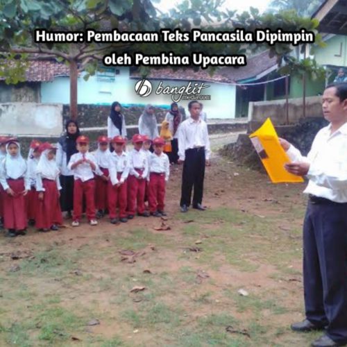 Humor: Pembacaan Teks Pancasila Dipimpin oleh Pembina Upacara