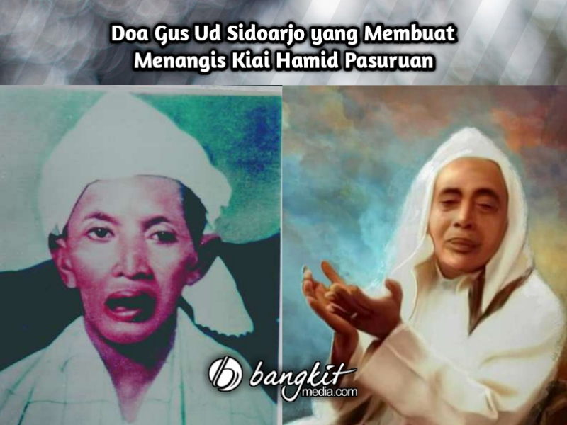 Doa Gus Ud Sidoarjo yang Membuat Menangis Kiai Hamid Pasuruan