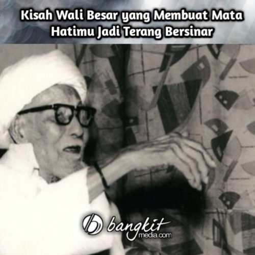 Kisah Wali Besar yang Membuat Mata Hatimu Jadi Terang Bersinar