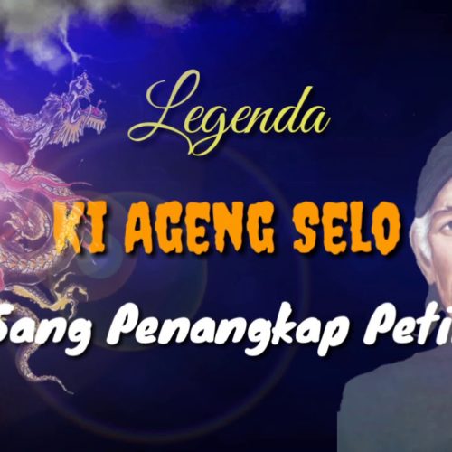 Kisah Ki Ageng Selo Menaklukkan Petir