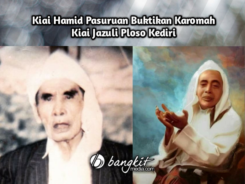 Kiai Hamid Pasuruan Buktikan Karomah Kiai Jazuli Ploso Kediri