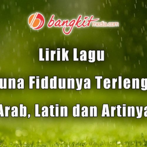 Lirik Lagu Sa'duna Fiddunya Terlengkap Arab, Latin dan Artinya Lirik Lagu Sa'duna Fiddunya Terlengkap Arab, Latin dan Artinya